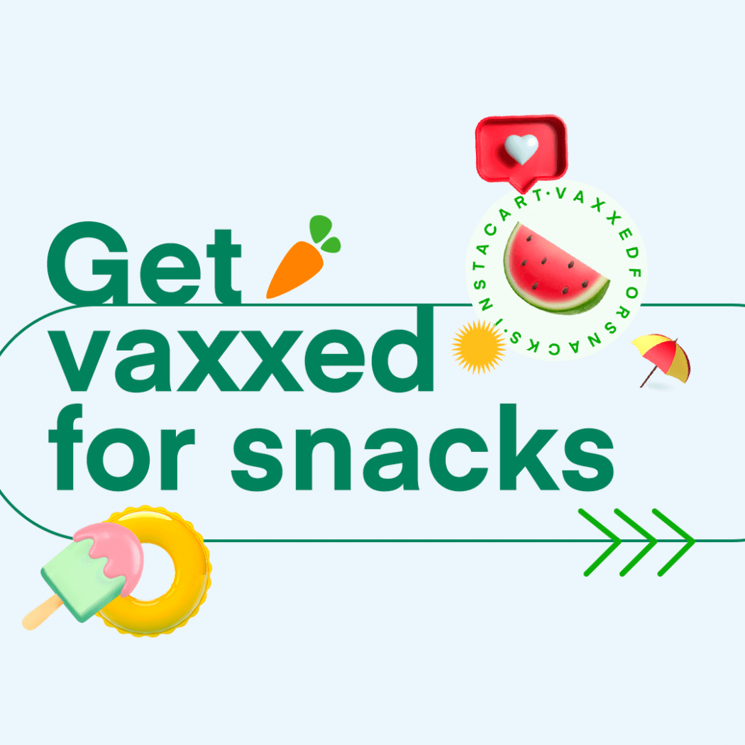 Instacart and the White House Team Up to Encourage Vaccinations by Giving Customers a Chance to Win a Summer of Free Snacks