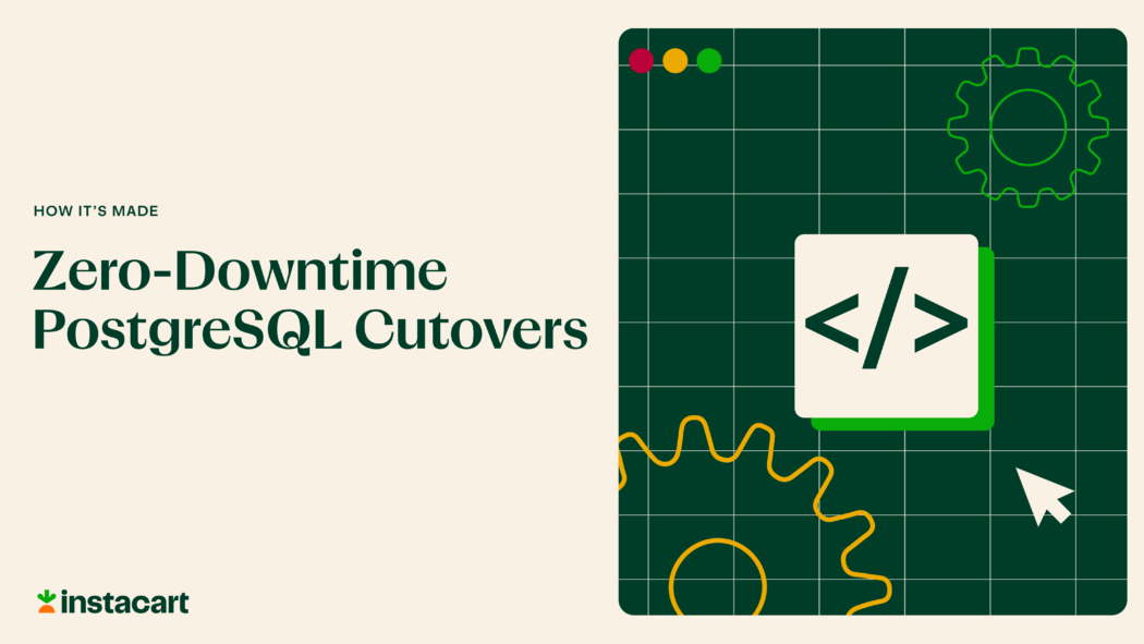 Zero-Downtime PostgreSQL Cutovers