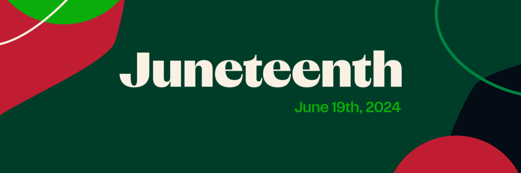 Recognizing Juneteenth: Reflections from our Head of Diversity, Equity, & Belonging (DEB)