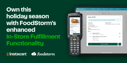 Holiday Ordering Simplified: FoodStorm’s New Capabilities Enhance Prepared Food Retail Operations