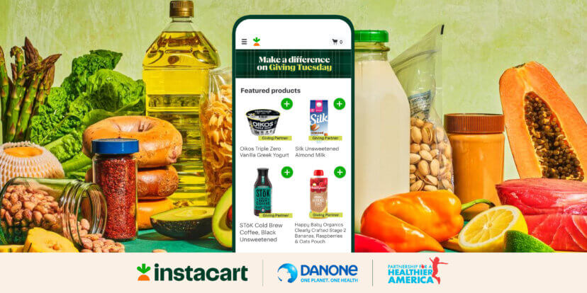 Instacart’s Fourth Annual Giving Tuesday Campaign with Danone Supports Partnership for a Healthier America with up to 500,000 Servings of Fruits and Vegetables 