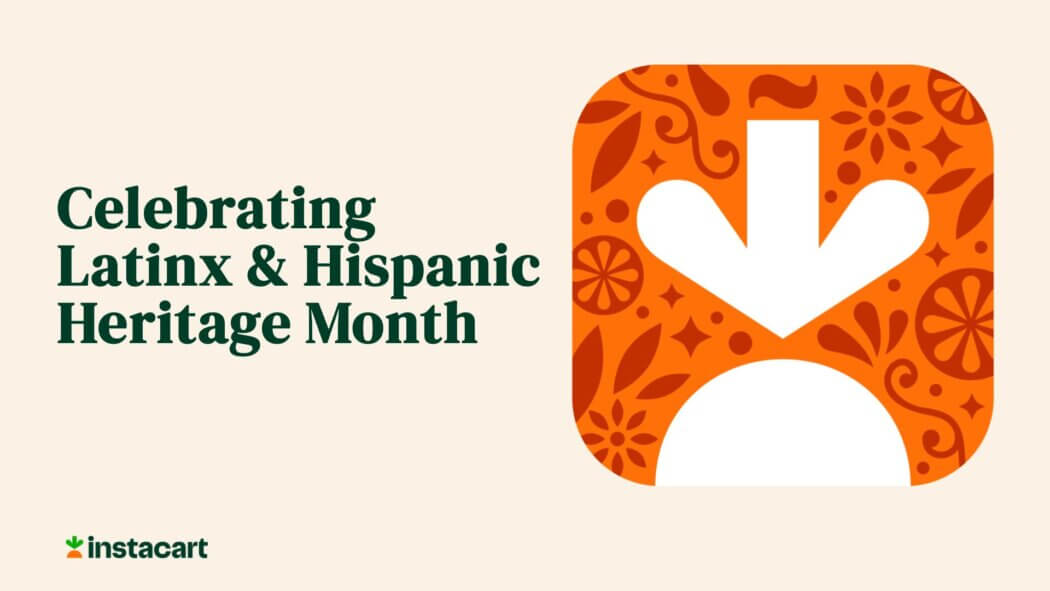 ¡Cinco Años de Sazón! Five Years of Honoring Latinx & Hispanic Cultures at Instacart