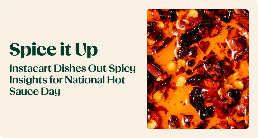 Spice It Up: Instacart Dishes Out Spicy Insights for National Hot Sauce Day