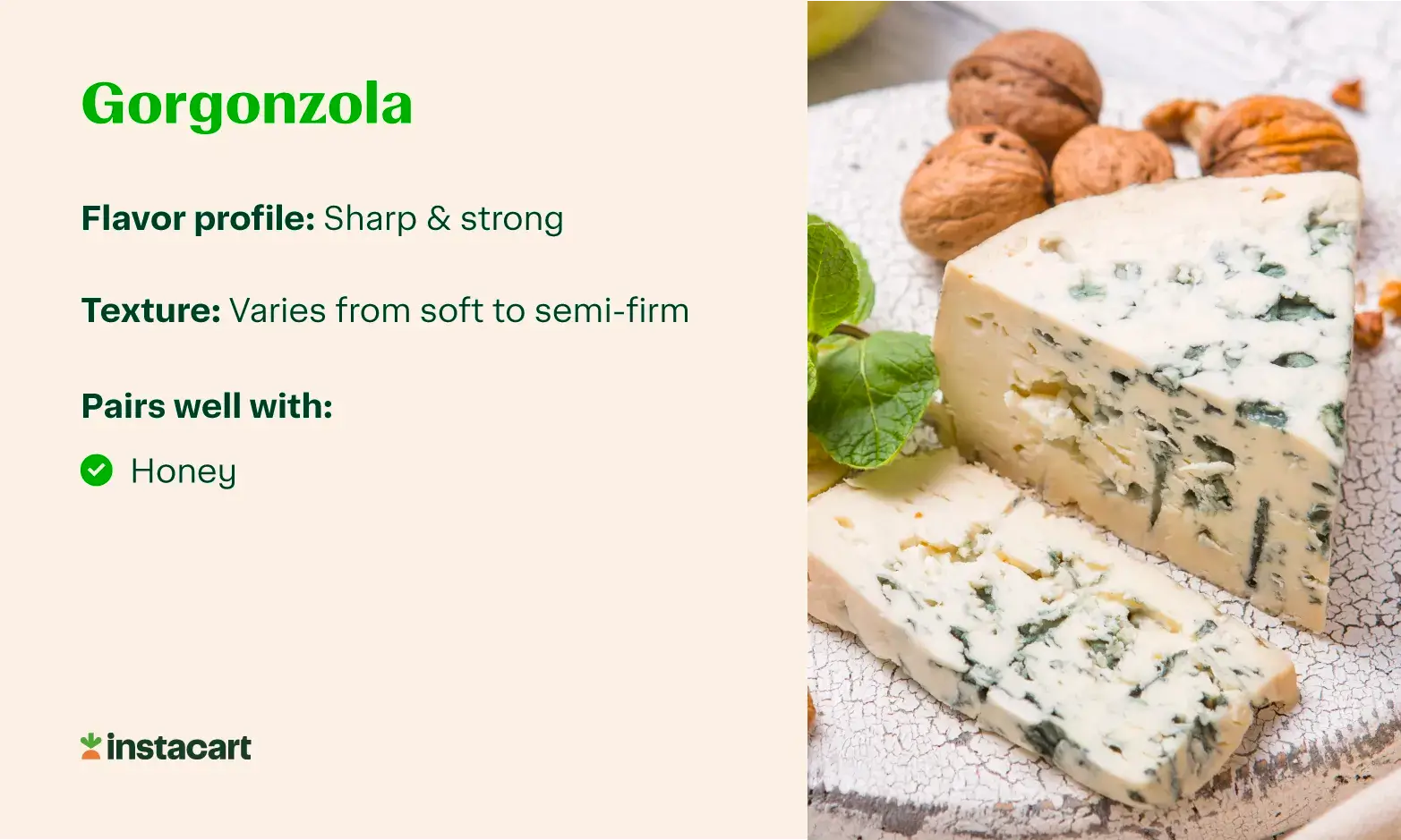 A graphic with a photo of Gorgonzola cheese and info about its flavor, texture, and popular Gorgonzola pairings.