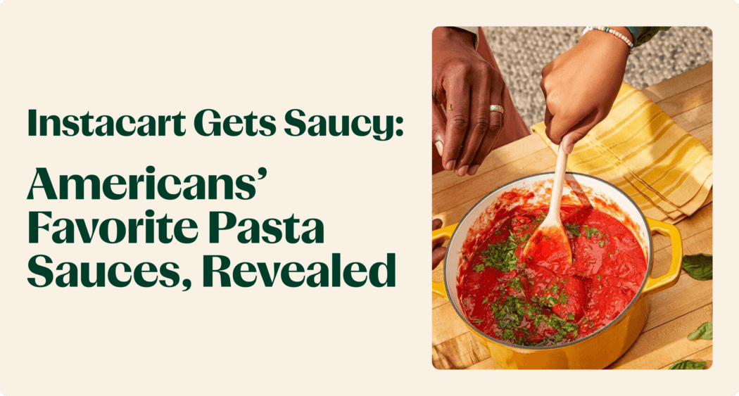 Instacart Gets Saucy: Americans’ Favorite Pasta Sauces, Revealed